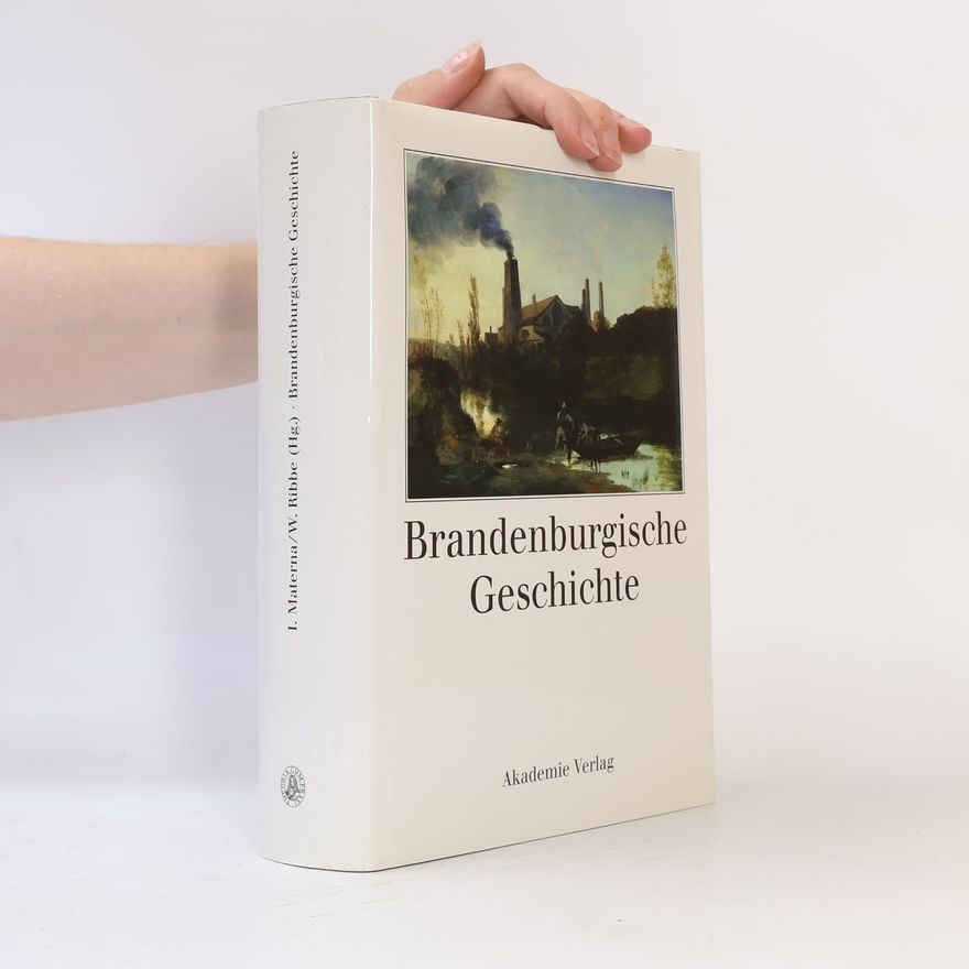 Ingo Materna Brandenburgische Geschichte