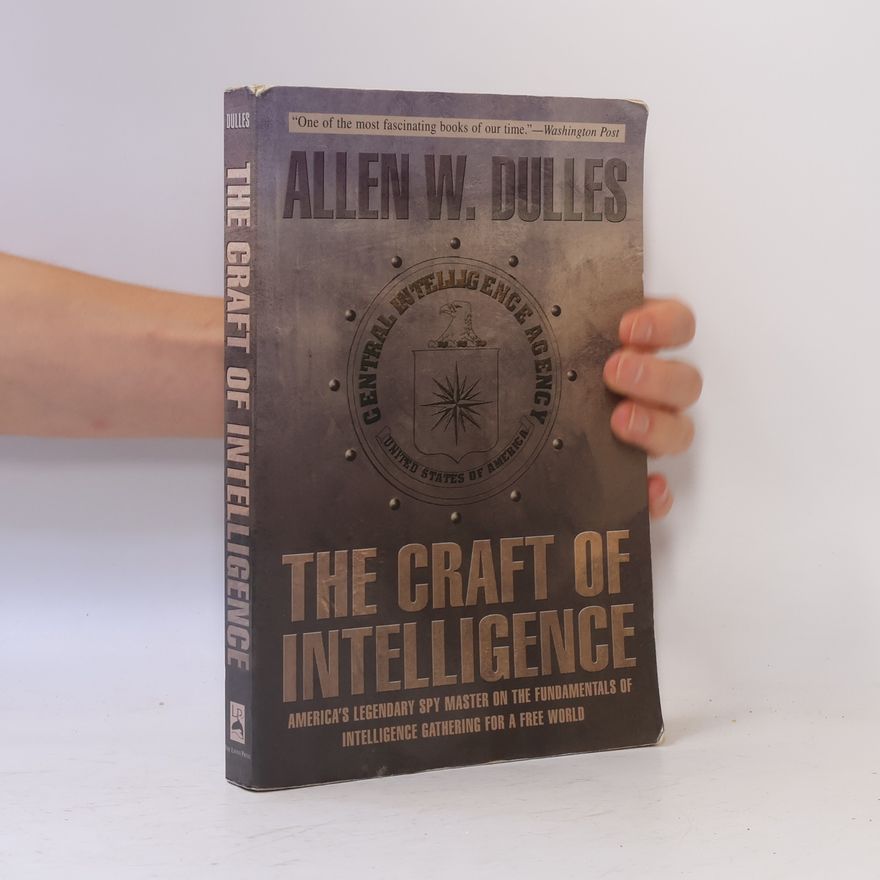 Allen W. Dulles Craft of Intelligence