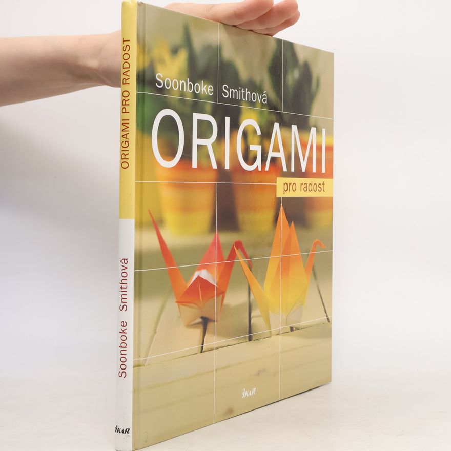 Soonboke Smith Origami pro radost