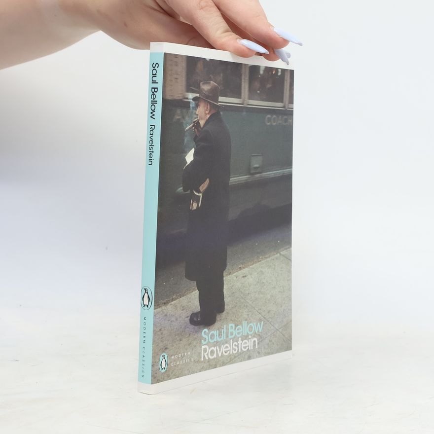 Saul Bellow Ravelstein