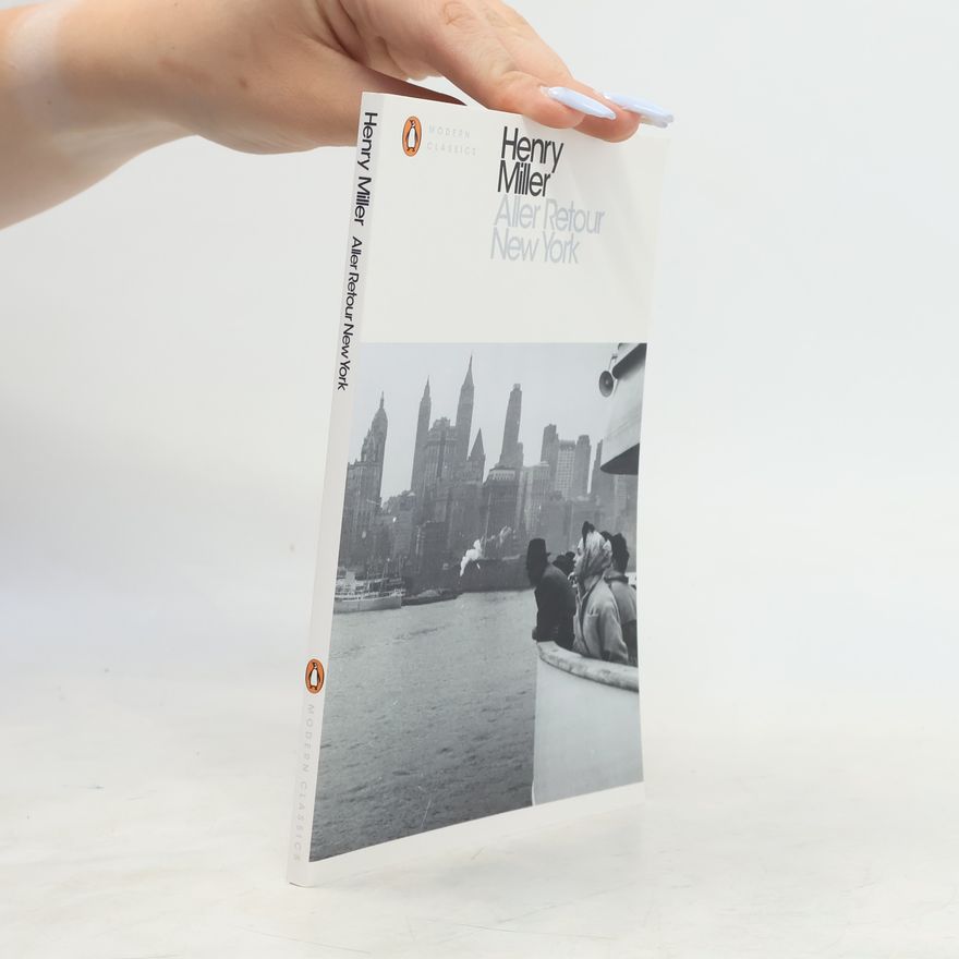 Henry Miller Aller Retour New York. Reise nach New York, englische Ausgabe