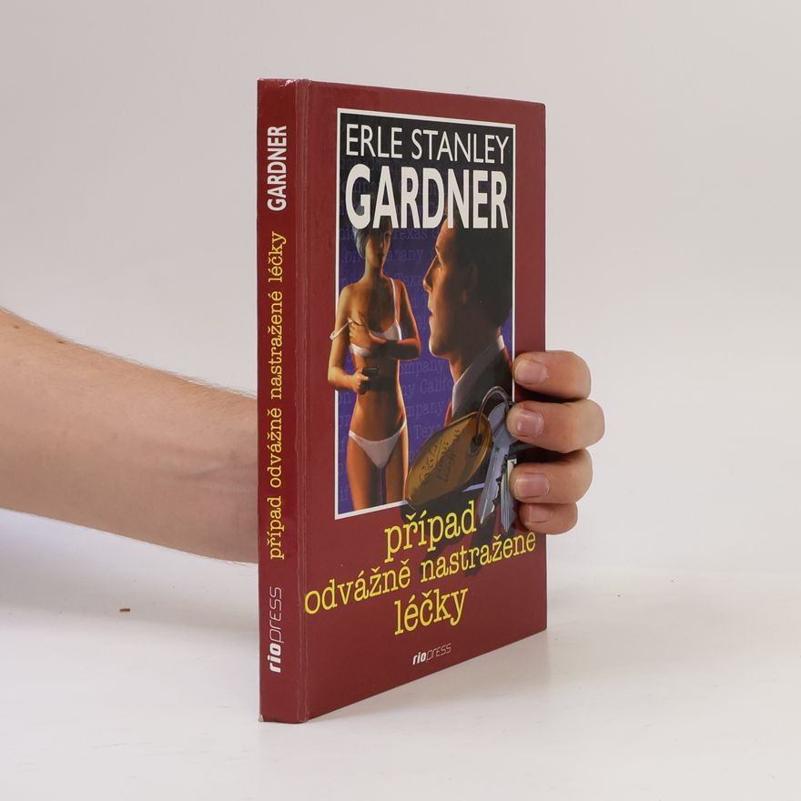Erle Stanley Gardner Případ odvážně nastražené léčky