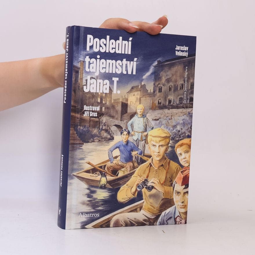 Jaroslav Velinský Poslední tajemství Jana T.