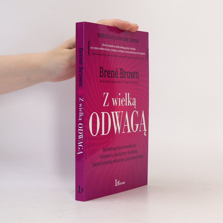 Brené Brown Z wielką odwagą