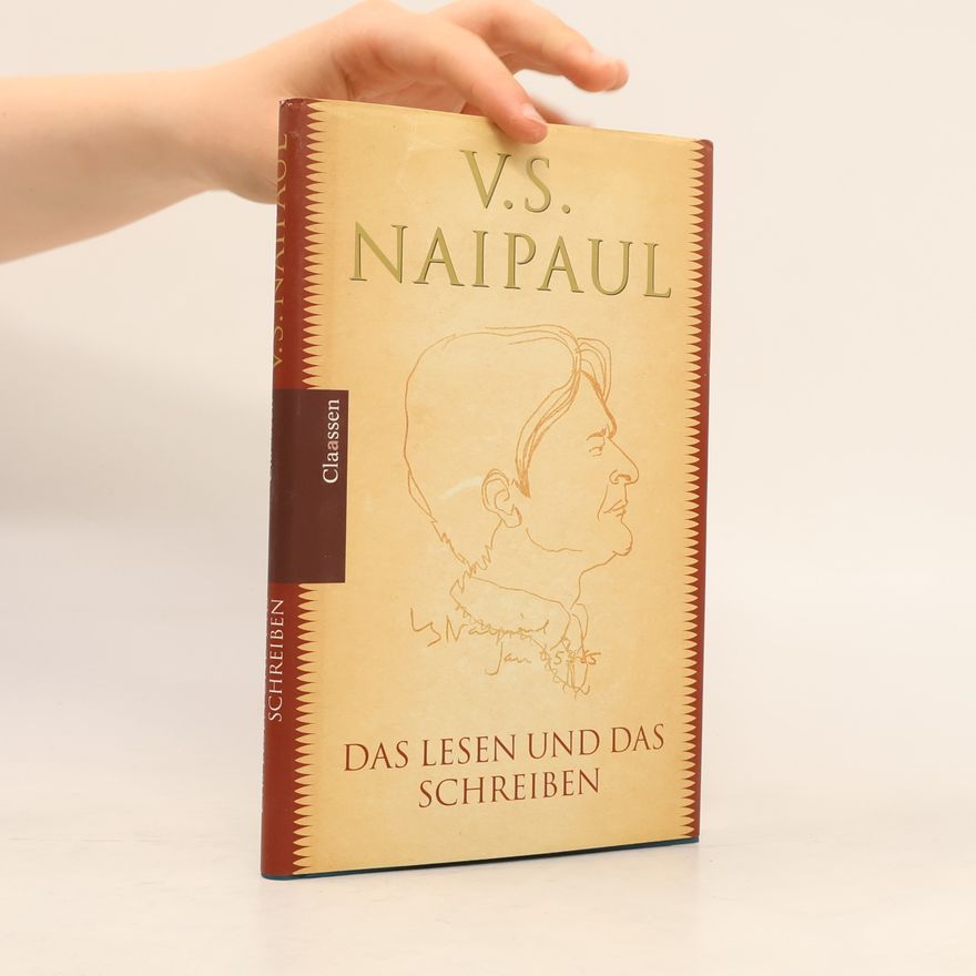 V. S. Naipaul Das Lesen und das Schreiben