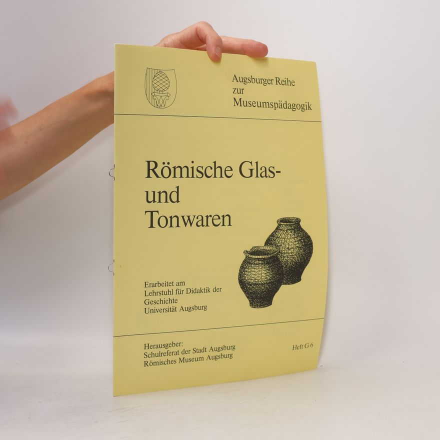 Autorenkollektiv Römische Glas- und Tonwaren