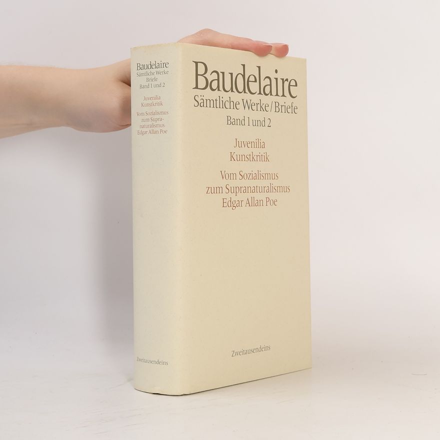 Charles Baudelaire Sämtliche Werke und Briefe 1-2