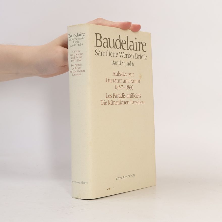 Charles Baudelaire Sämtliche Werke und Briefe 5-6