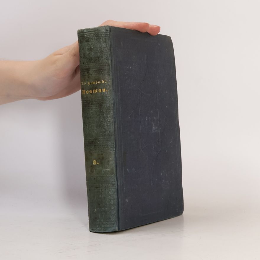Alexander von Humboldt Kosmos. Zweiter Band