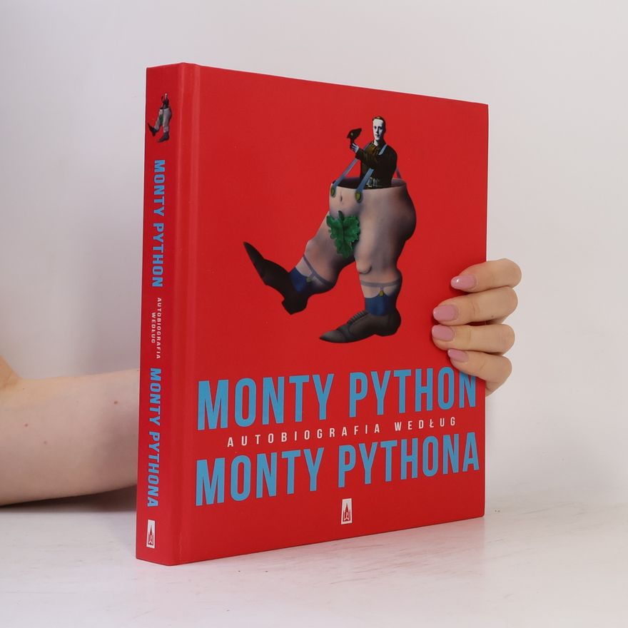 Graham Chapman Monty Python. Autobiografia według Monty Pythona