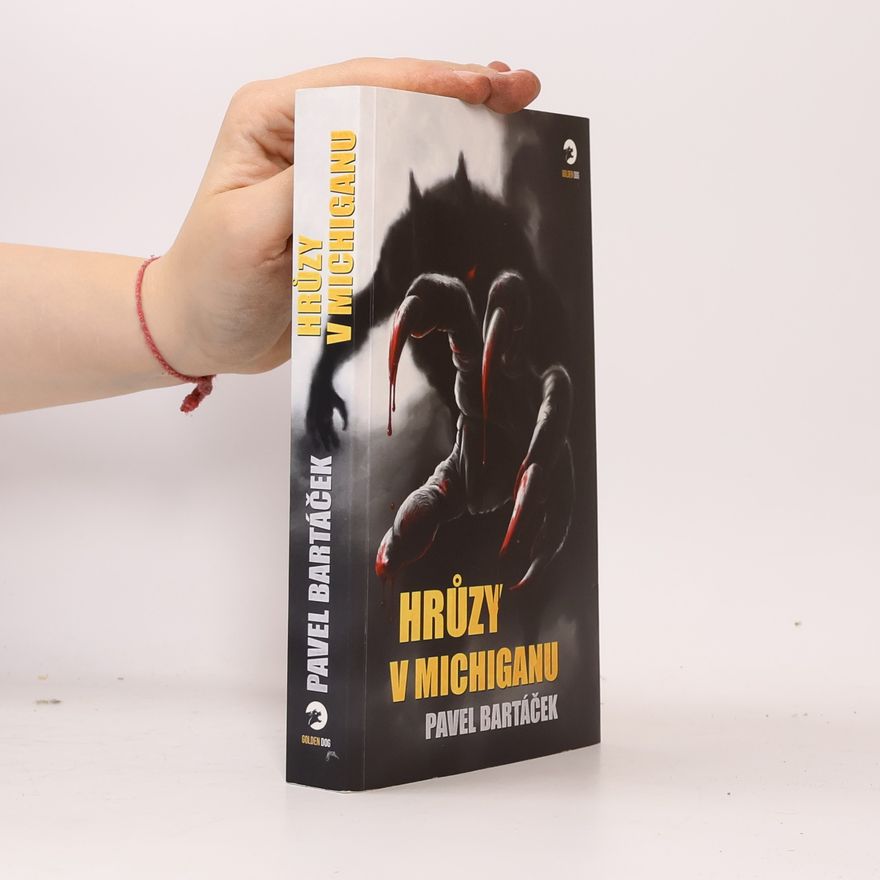 Pavel Bartáček Hrůzy v Michiganu
