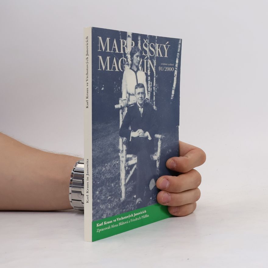 Friedrich Pfäfflin Marrašský magazín (zvláštní vydání 91/200) : Karl Kraus ve Vrchotových Janovicích