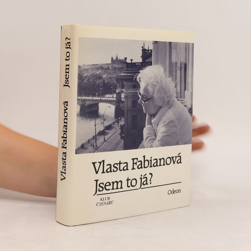 Vlasta Fabianová Jsem to já?