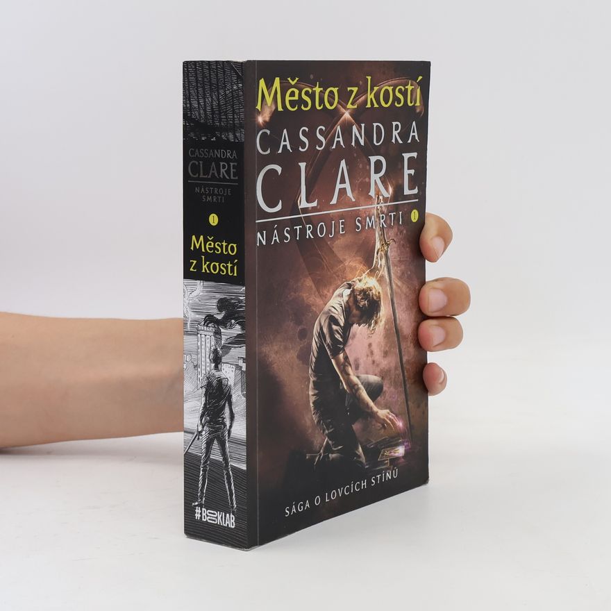 Cassandra Clare Nástroje smrti 1: Město z kostí