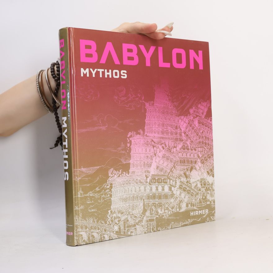 Moritz Wullen Babylon Mythos