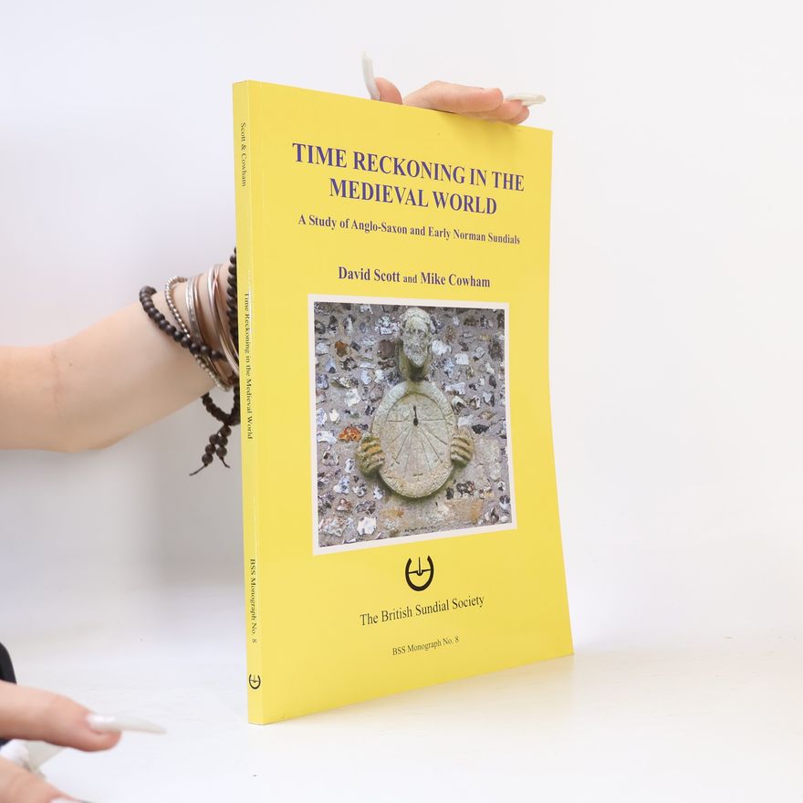 Mike Cowham BSS Monograph - 8: Time Reckoning in the Medieval World