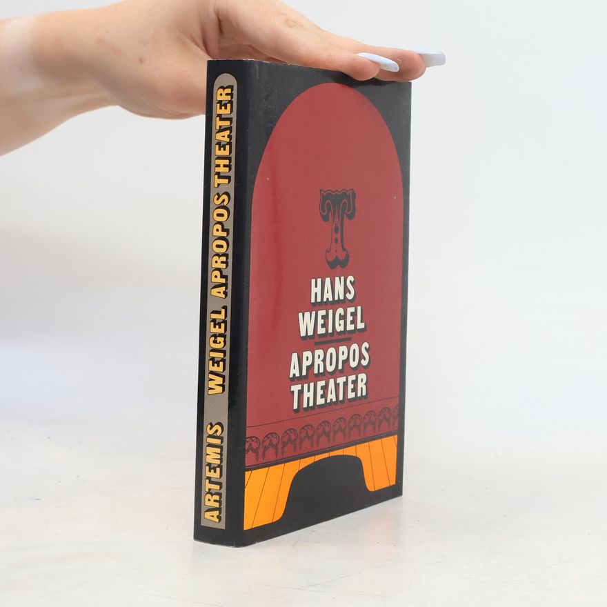 Hans Weigel Apropos Theater
