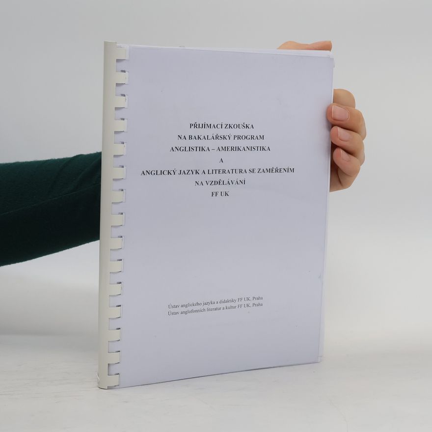 Kolektiv autorů Přijímací zkouška na bakalářský program anglistika - amerikanistika a anglický jazyk a literatura se zaměřením na vzdělání FF UK