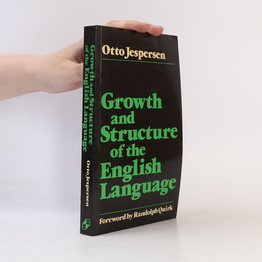 Otto Jespersen Growth and Structure of the English Language