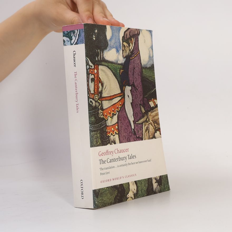 Geoffrey Chaucer Oxford World's Classics: The Canterbury Tales