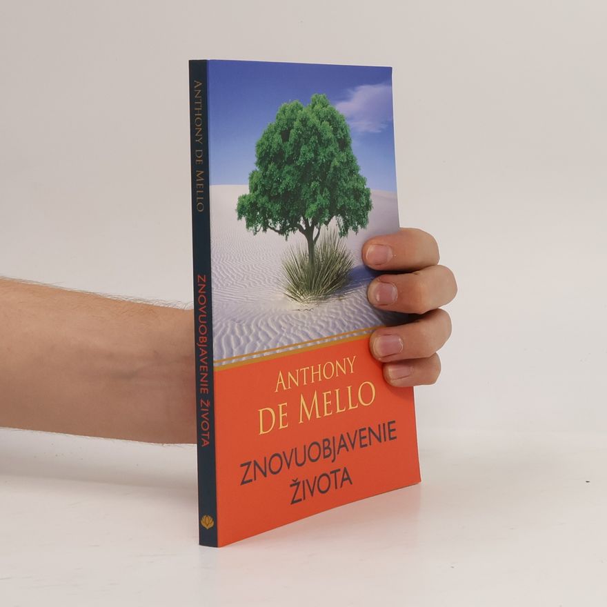 Anthony de Mello Znovuobjavenie života
