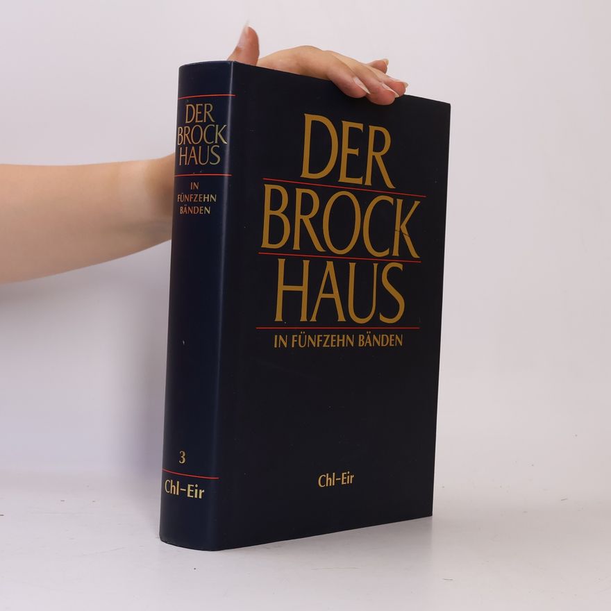 Autorenkollektiv Der Brockhaus in fünfzehn Bänden 3. Chl-Eir