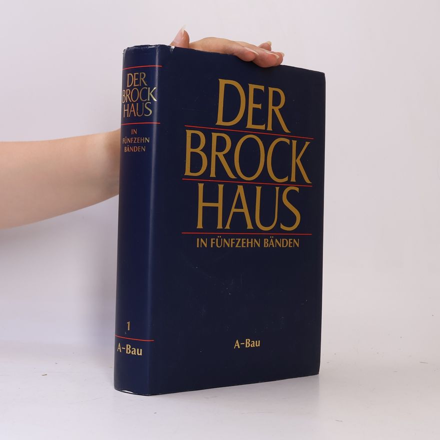Autorenkollektiv Der Brockhaus in Fünfzehn Bänden 1. A-Bau