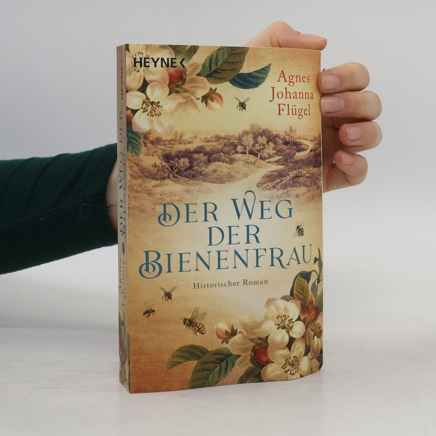 Agnes Flügel Der Weg der Bienenfrau