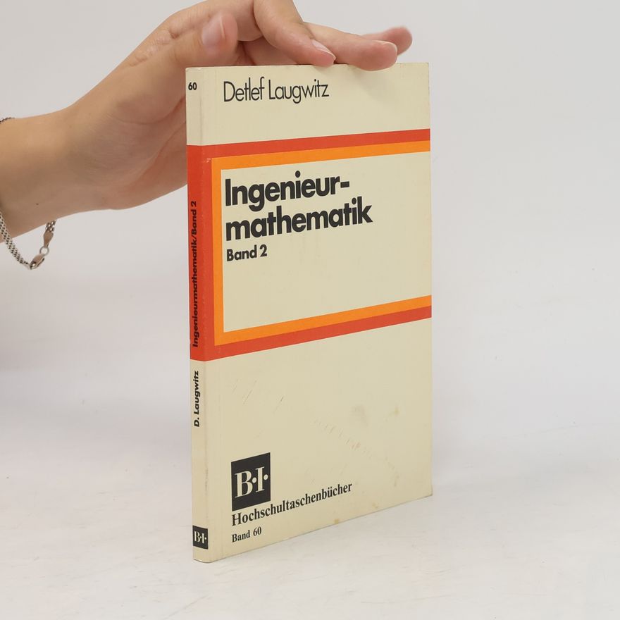 Detlef Laugwitz Ingenieurmathematik. Band 2
