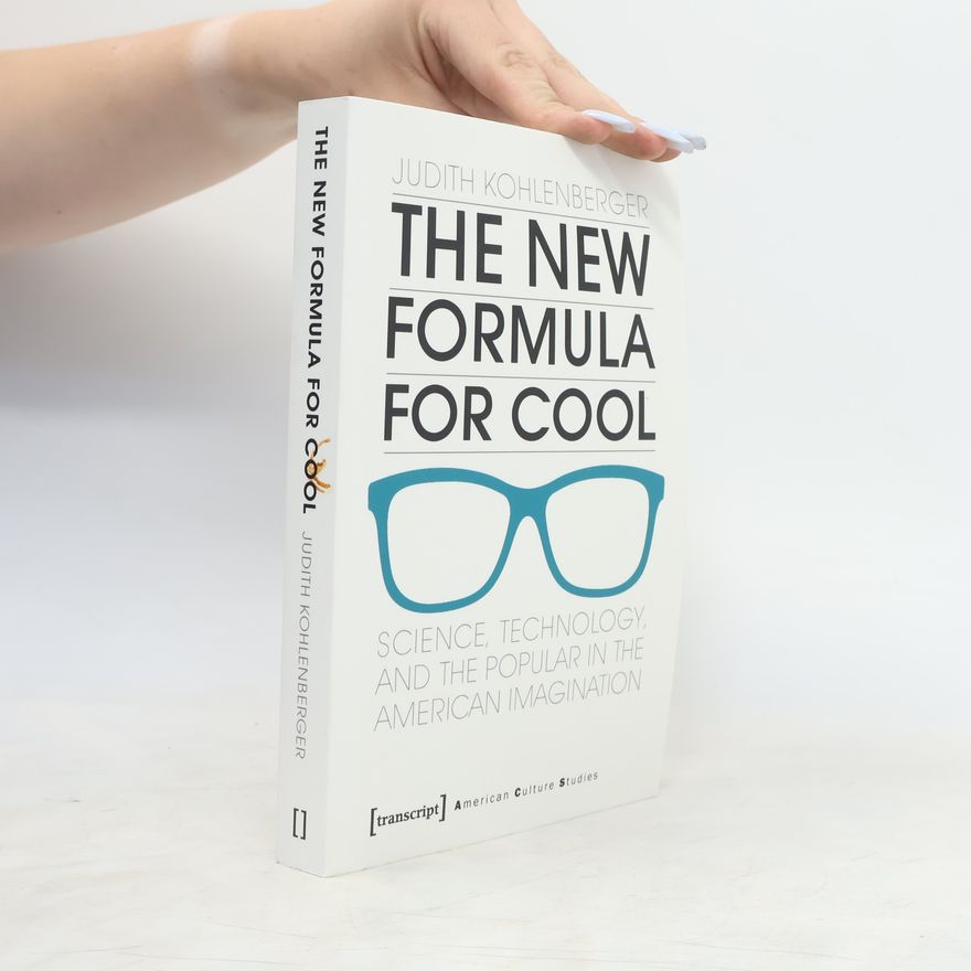 Judith Kohlenberger American Culture Studies: The New Formula for Cool