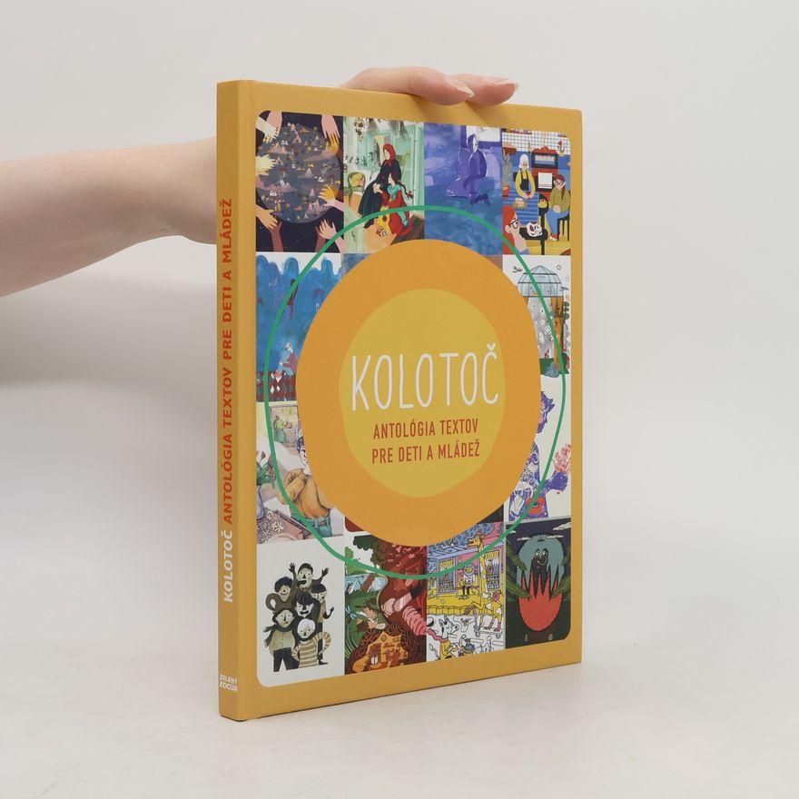 Various authors Kolotoč - Antológia textov pre deti a mládež