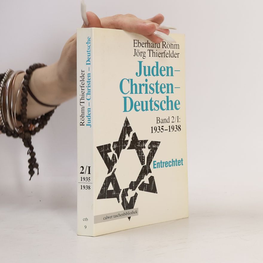 Eberhard Röhm Calwer Taschenbibliothek, Bd.9, Juden, Christen, Deutsche 1933-1945