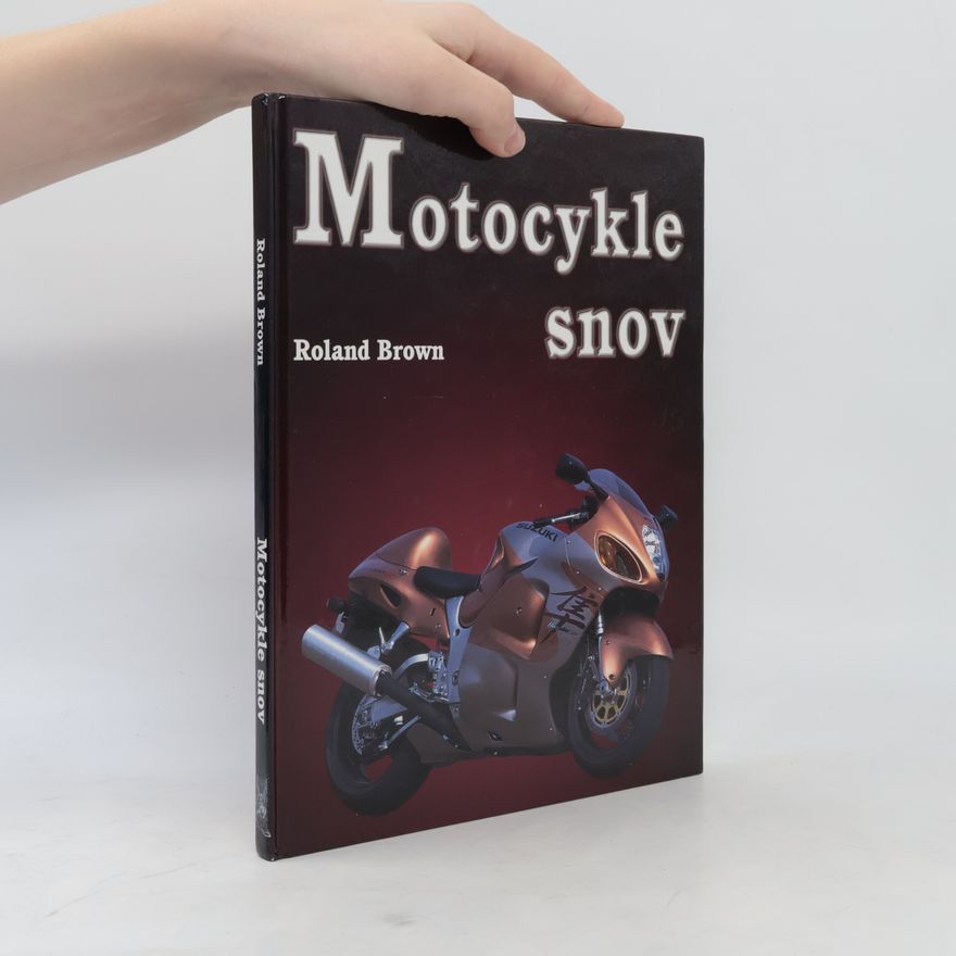 Roland Brown Motocykle snov