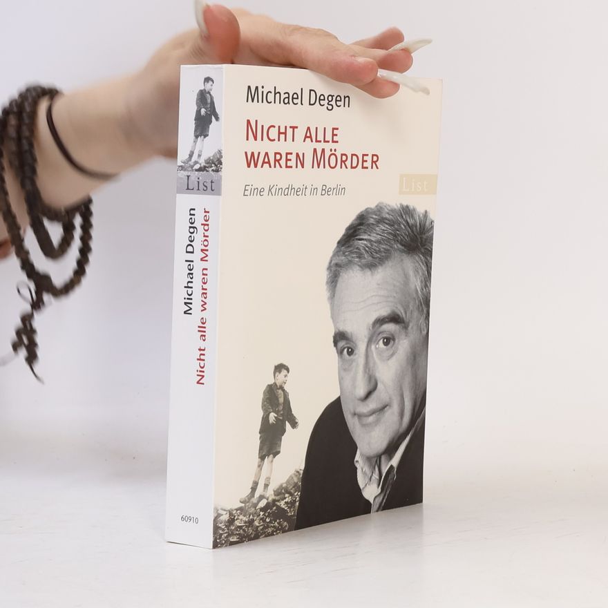 Michael Degen Nicht alle waren Mörder