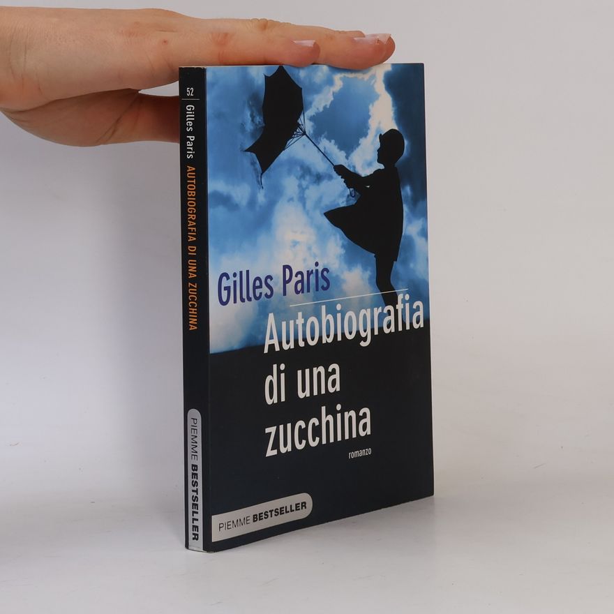 Gilles Paris Autobiografia di una zucchina