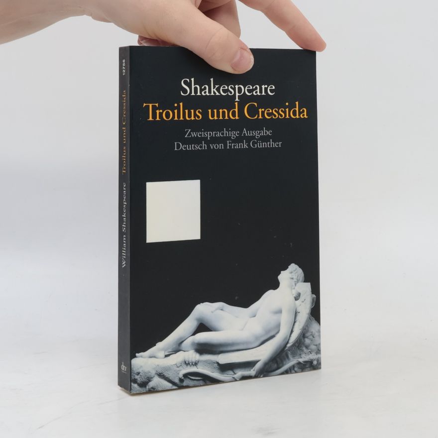 William Shakespeare Troilus und Cressida