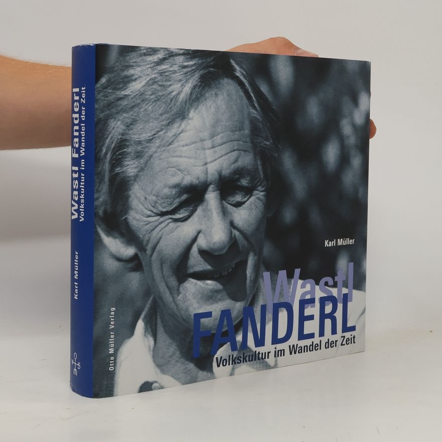 Karl Müller Wastl Fanderl