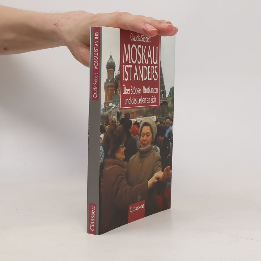 Claudia Schreiber Moskau ist anders