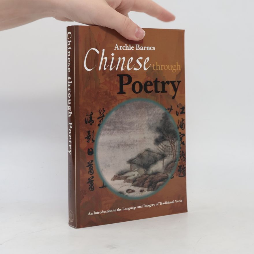 Archie Barnes Chinese Through Poetry