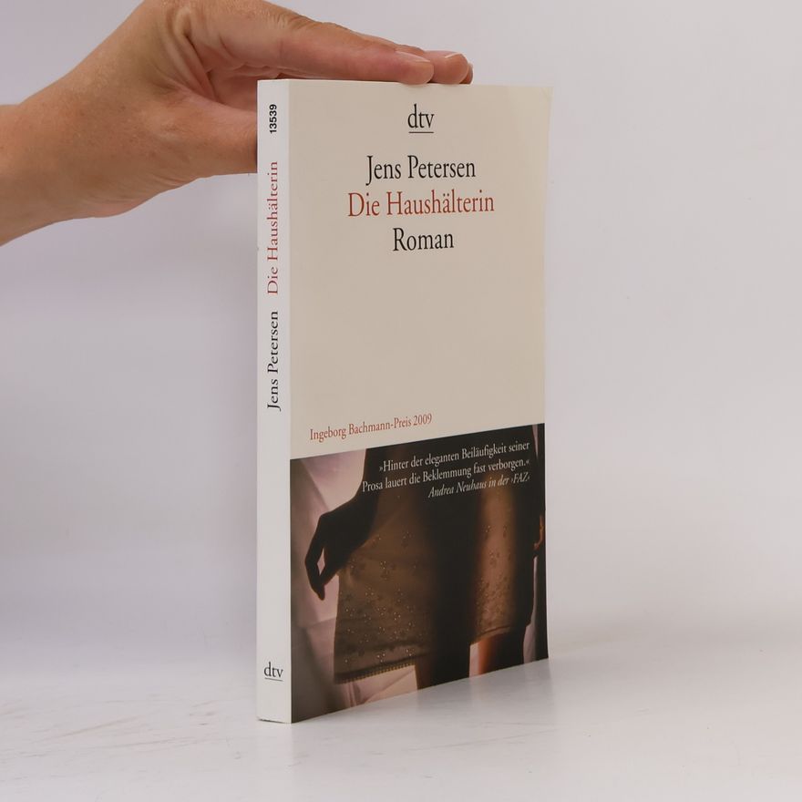 Jens Petersen Die Haushälterin : Roman