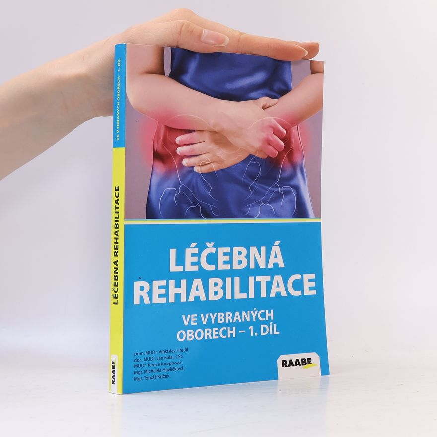 Vítězslav Hradil Léčebná rehabilitace ve vybraných oborech - 1. díl