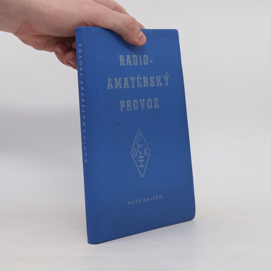 Kolektiv autorů Radioamatérský provoz