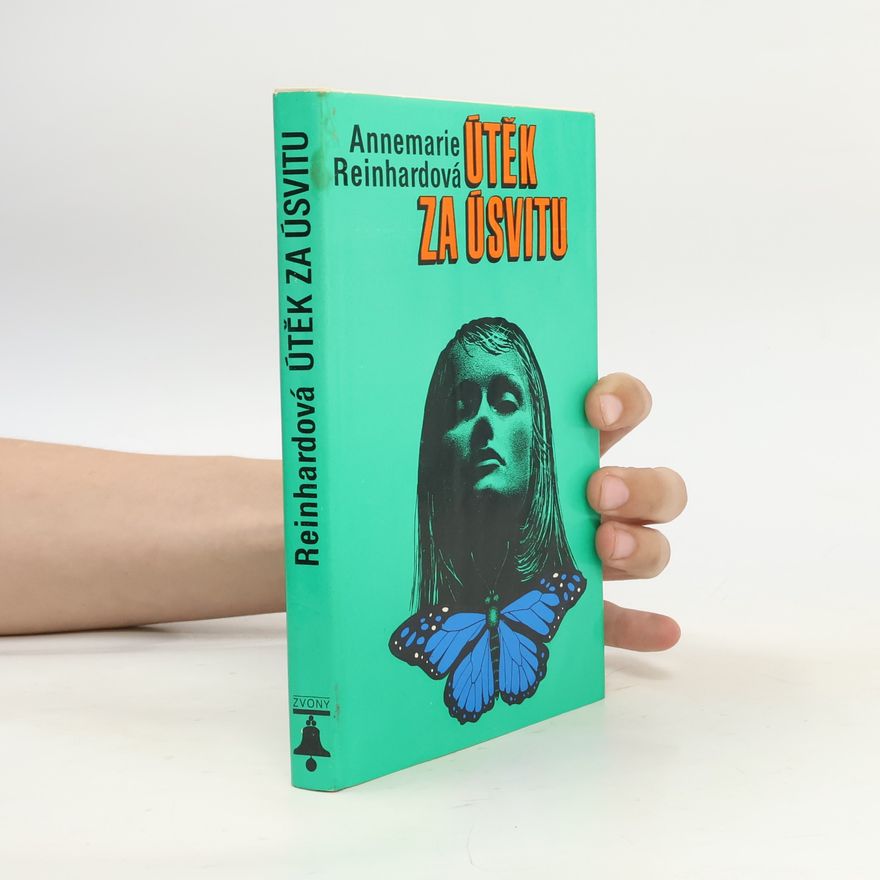 Annemarie Reinhard Útěk za úsvitu