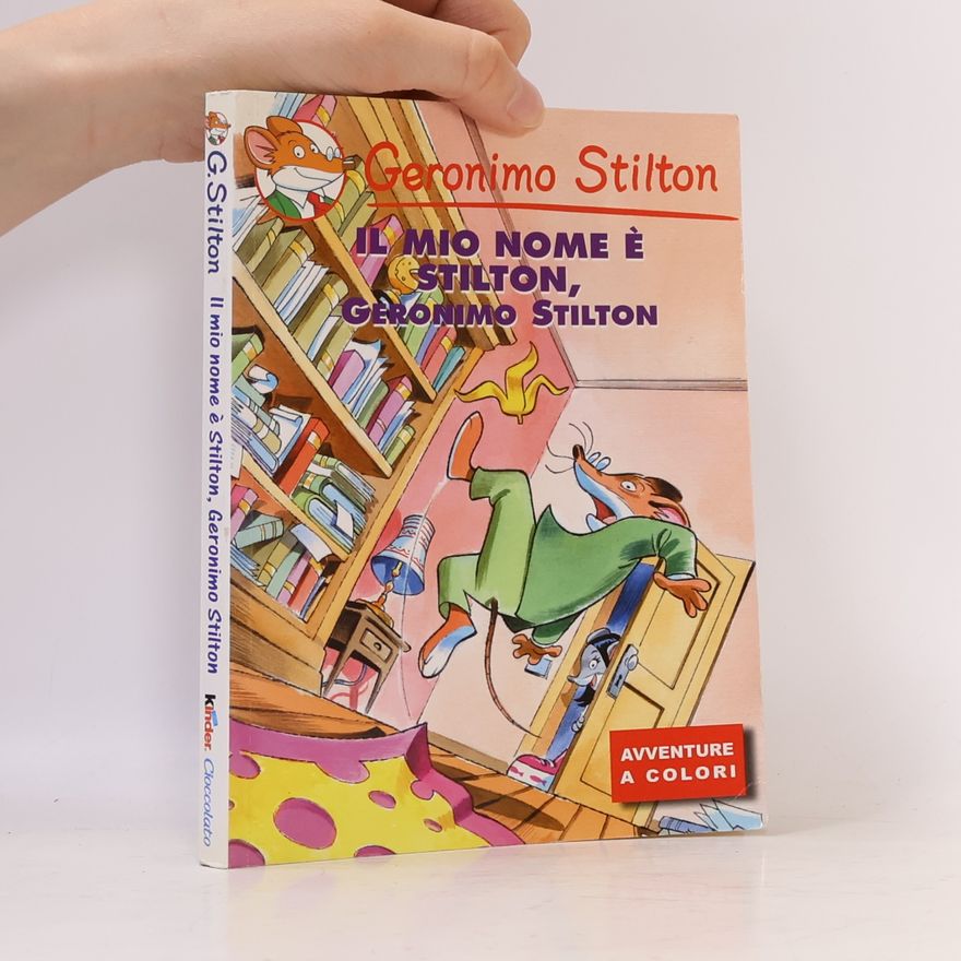 Elisabetta Dami Il Mio nome è Stilton, Geronimo Stilton