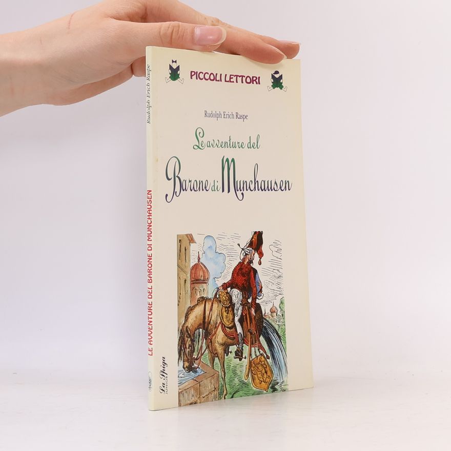 Рудольф Эрих Распе Piccoli Lettori: Le avventure del barone di Münchhausen