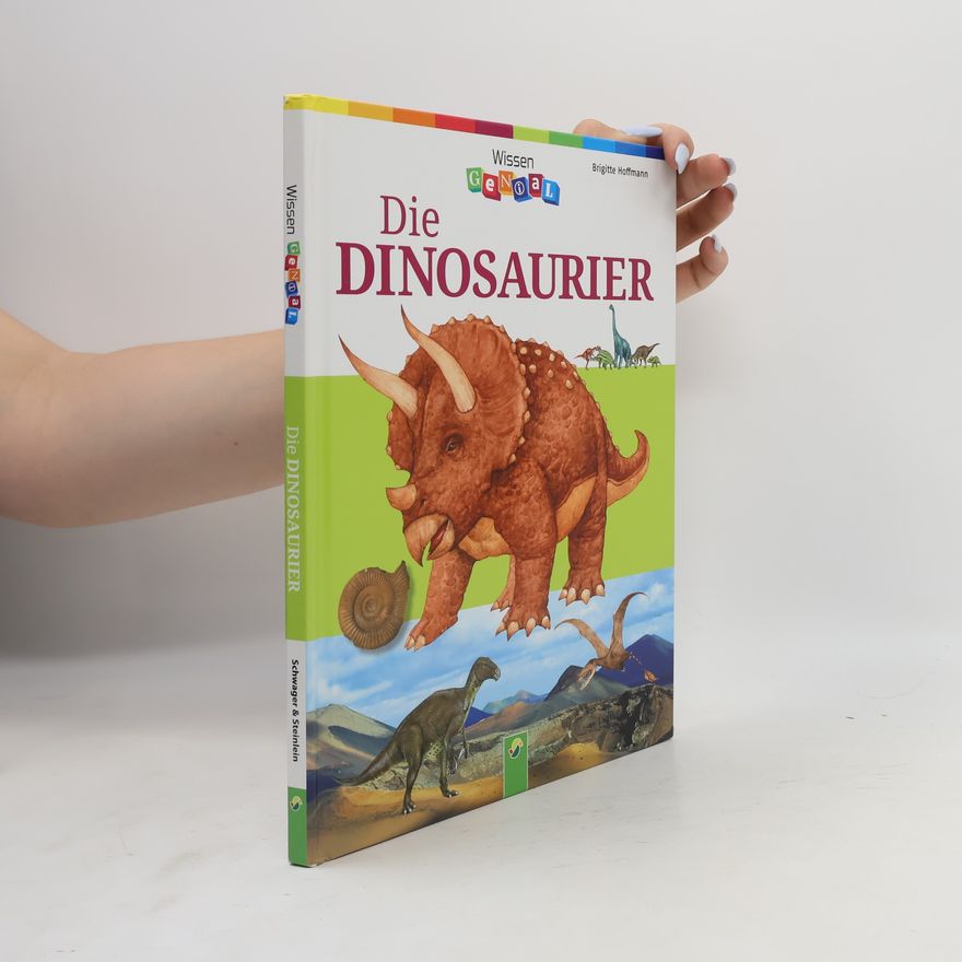 Brigitte Hoffmann Die Dinosaurier