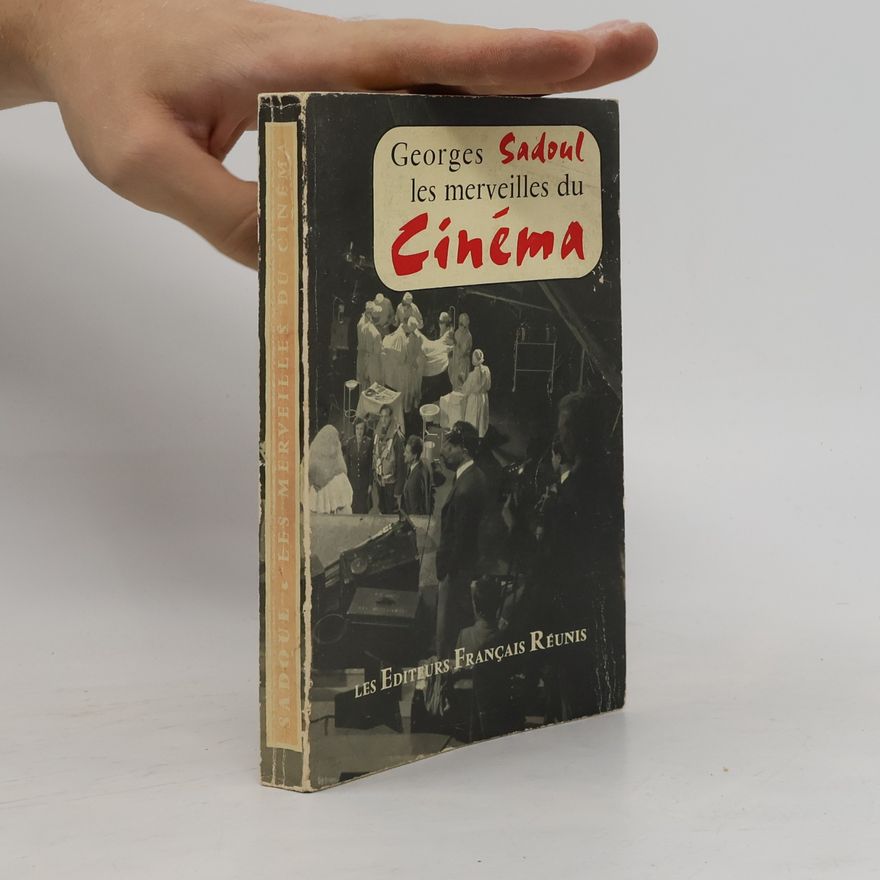 Georges Sadoul Les merveilles du cinéma