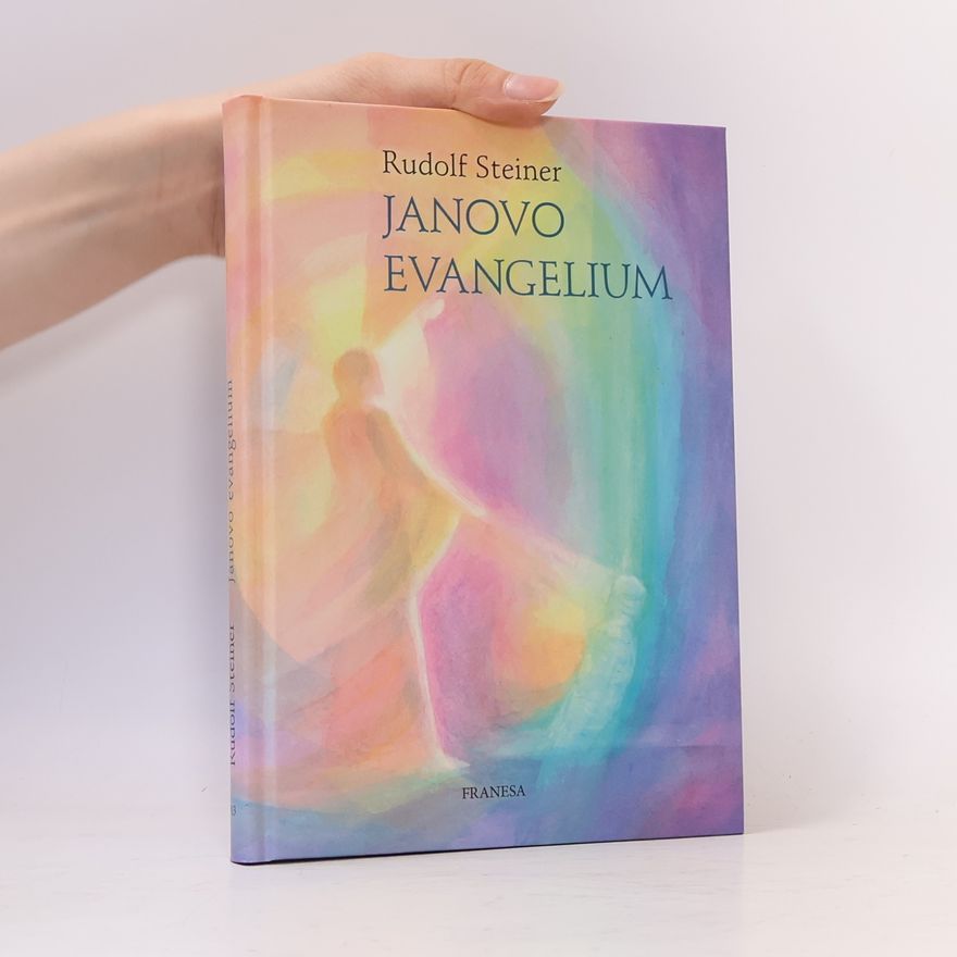 Rudolf Steiner Janovo evangelium: Cyklus dvanácti členských přednášek proslovených v Hamburku od 18. do 31. května 1908