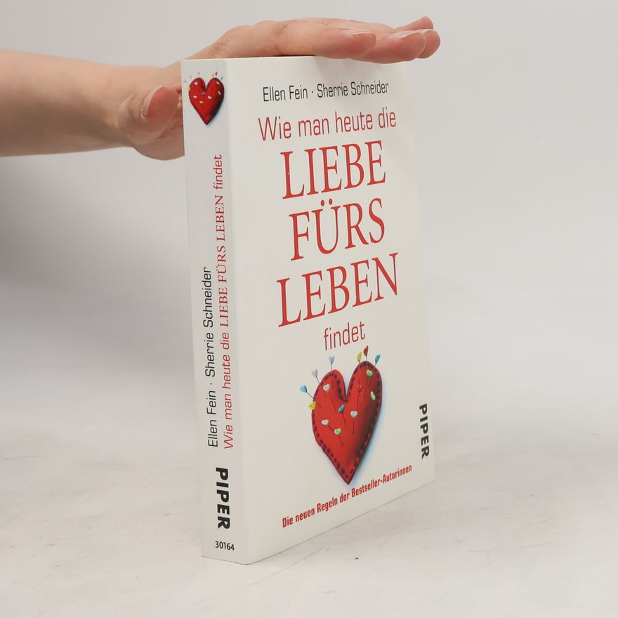 Ellen Fein Wie man heute die Liebe fürs Leben findet