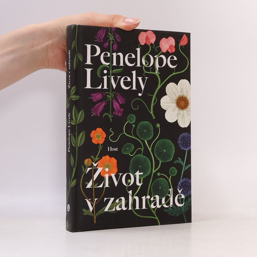 Penelope Lively Život v zahradě
